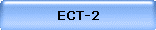 ECT-2