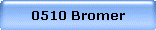 0510 Bromer